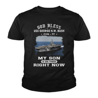 My Son Is On Uss Uss George H W Bush Cvn Youth T-shirt - Monsterry