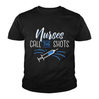 Nurses Call The Shots Tshirt Youth T-shirt - Monsterry UK