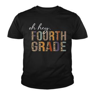 Oh Hey Fourth Grade Back To School Leopard For Teachers Youth T-shirt - Thegiftio UK