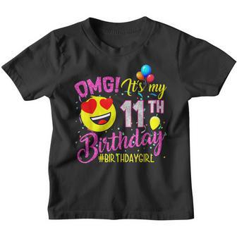 Omg Its My 11Th Birthday Girl - 11 Years Old Birthday Youth T-shirt - Thegiftio UK