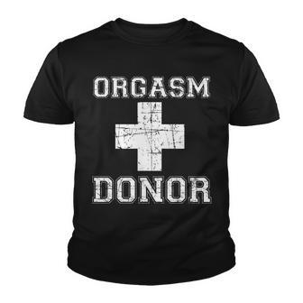 Orgasm Donor Tshirt Youth T-shirt - Monsterry CA