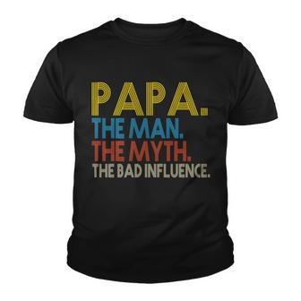 Papa Man Myth The Bad Influence Retro Tshirt Youth T-shirt - Monsterry