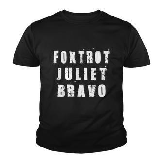 Patriotic Foxtrot Juliet Bravo Sarcastic Great America Usa Tshirt Youth T-shirt - Monsterry AU