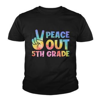 Peace Out 5Th Grade 2022 Graduate Happy Last Day Of School Funny Gift Youth T-shirt - Monsterry