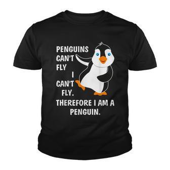 Penguins Cant Fly I Cant Fly I Am A Penguin Bday Boy Girl Youth T-shirt - Thegiftio UK