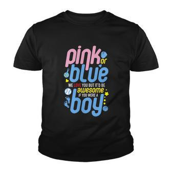 Pink Or Blue We Love You But Awesome If Boy Gender Reveal Gift Youth T-shirt - Monsterry AU