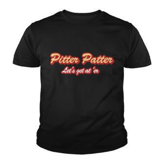 Pitter Patter Do It To &Er Youth T-shirt - Monsterry DE