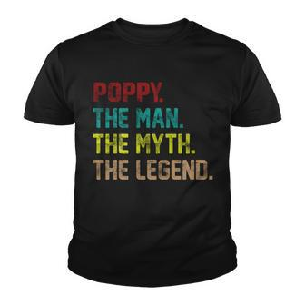 Poppy The Man The Myth The Legend Youth T-shirt - Monsterry