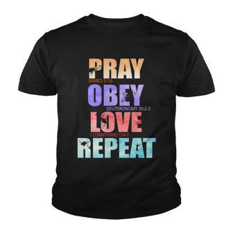Pray Obey Love Repeat Christian Bible Quote Youth T-shirt - Thegiftio UK
