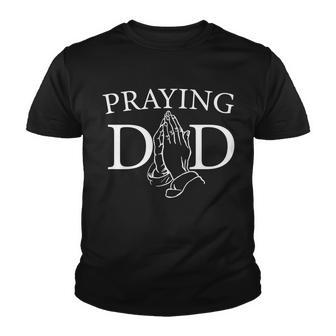 Praying Dad Tshirt Youth T-shirt - Monsterry