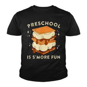 Preschool Is Smore Fun Campfire Treat Kids Teachers Youth T-shirt - Seseable