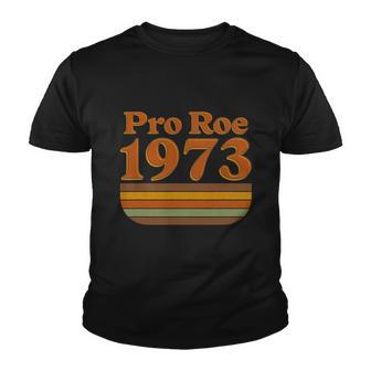 Pro Roe 1973 Retro Vintage Design Youth T-shirt - Monsterry CA