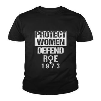 Protect Feminist Defends Roe V Wade Youth T-shirt - Monsterry AU