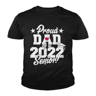 Proud Dad Of A 2022 Senior Grad Tshirt Youth T-shirt - Monsterry AU