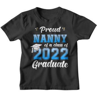 Proud Nanny Of A Class Of 2022 Senior Graduate Graduation Youth T-shirt - Thegiftio UK