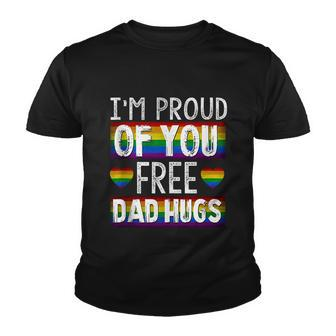 Proud Of You Free Dad Hugs Funny Gay Pride Ally Lgbtq Men Youth T-shirt - Monsterry DE