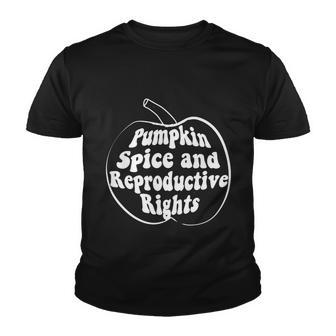 Pumpkin Spice And Reproductive Rights Fall Feminist Choice Gift V6 Youth T-shirt - Monsterry DE