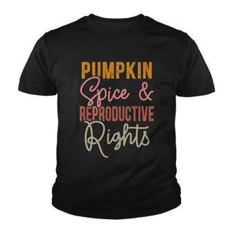 Pumpkin Spice And Reproductive Rights Feminist Rights Gift Youth T-shirt - Monsterry DE
