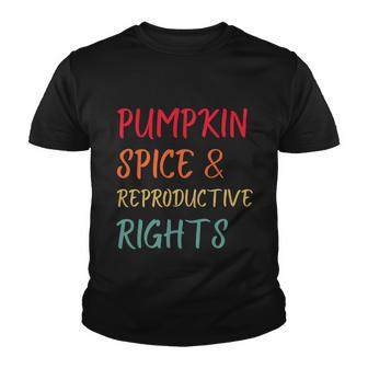 Pumpkin Spice And Reproductive Rights Pro Choice Feminist Funny Gift Youth T-shirt - Monsterry UK