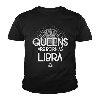 Queens Are Born As Libra Graphic Design Printed Casual Daily Basic Youth T-shirt - Thegiftio UK