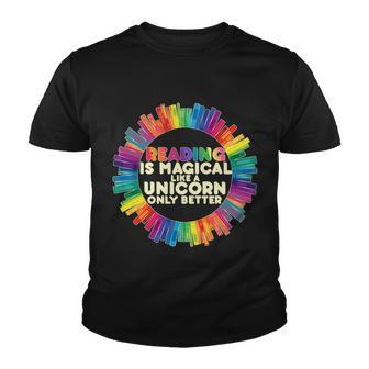 Reading Is Magical Like A Unicorn Only Better Youth T-shirt - Monsterry AU
