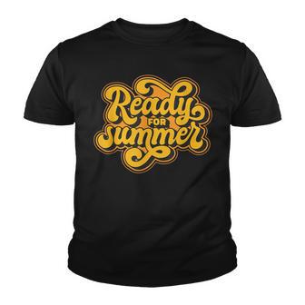 Ready For The Summer Retro 70S Youth T-shirt - Thegiftio UK