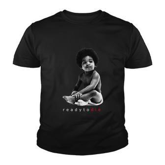 Ready To Die Notorious BI Tshirt Youth T-shirt - Monsterry