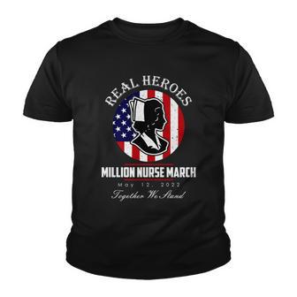 Real Heroes Million Nurse March May 12 2022 Together We Stand Youth T-shirt - Thegiftio UK