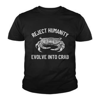 Reject Humanity Evolve Into Crab Youth T-shirt - Monsterry DE