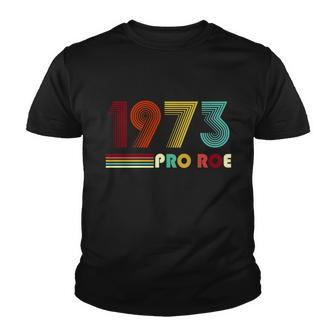 Reproductive Rights Pro Choice Roe Vs Wade 1973 Tshirt Youth T-shirt - Monsterry
