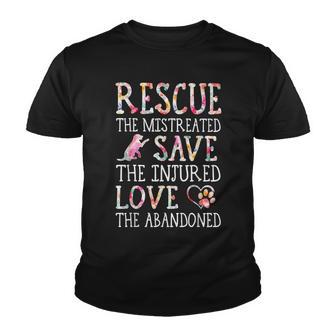 Rescue The Mistreated Save The Injured Love A Abandoned Youth T-shirt - Thegiftio UK