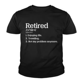 Retired Definition Funny Tshirt Youth T-shirt - Monsterry