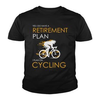 Retirement Plan On Cycling V2 Youth T-shirt - Monsterry