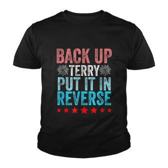 Retro Back Up Terry Put It In Reverse 4Th Of July Fireworks Youth T-shirt - Monsterry UK