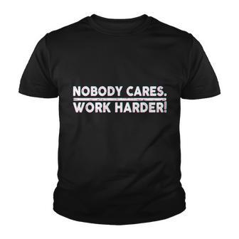 Retro Nobody Cares Work Harder Distressed Tshirt V2 Youth T-shirt - Monsterry UK