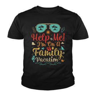 Retro Style Help Me Im On A Family Vacation Youth T-shirt - Thegiftio UK