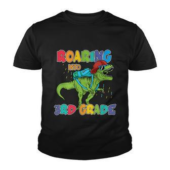 Roaring Into 3Rd Grade T_Rex Back To School Youth T-shirt - Monsterry UK