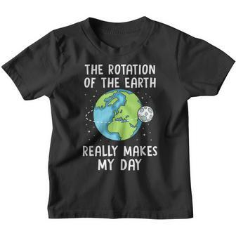 Rotation Of The Earth Makes My Day Science Teacher Earth Day Youth T-shirt - Thegiftio UK