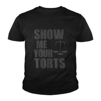 Show Me Your Torts Lawyer Attorney Youth T-shirt - Thegiftio UK