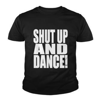 Shut Up And Dance Youth T-shirt - Monsterry UK