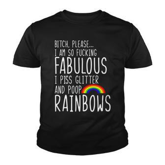 So Fabulous I Piss Glitter And Poop Rainbows Youth T-shirt - Monsterry UK