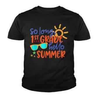 So Long 1St Grade Hello Summer Teacher Student Kids School V2 Youth T-shirt - Seseable
