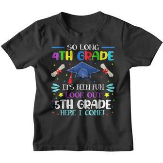 So Long 4Th Grade Look Out 5Th Grade Here I Come Graduate Youth T-shirt - Thegiftio UK