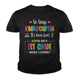 So Long Kindergarten 1St Grade Here I Come Back To School Youth T-shirt - Thegiftio UK