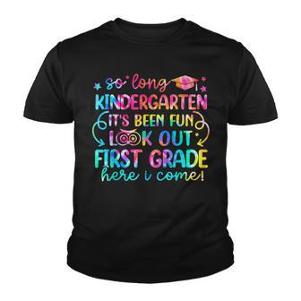 So Long Kindergarten Look Out First Grade Here I Come V2 Youth T-shirt - Thegiftio UK