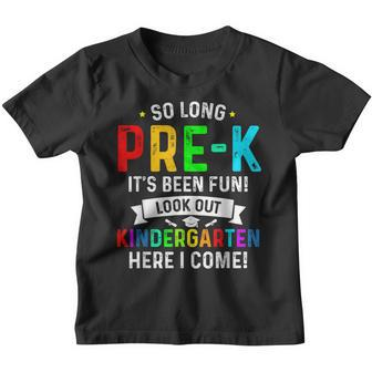 So Long Prek Look Out Kindergarten Here I Come Kids Youth T-shirt - Thegiftio UK