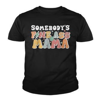 Somebodys Fine Ass Mama Funny Saying Cute Mama Vintage Youth T-shirt - Thegiftio UK
