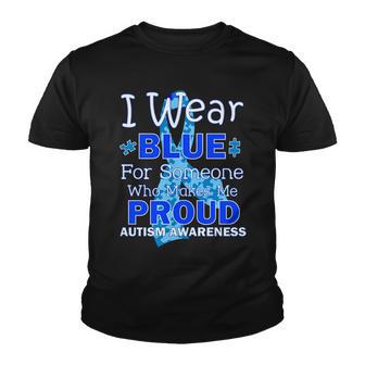 Someone Who Makes Me Proud Autism Awareness Youth T-shirt - Monsterry DE