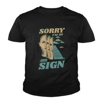 Sorry Im An Air Sign Youth T-shirt - Monsterry
