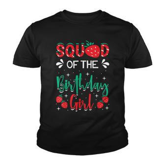 Squad Of The Birthday Girl Strawberry Themed B-Day Party Youth T-shirt - Seseable